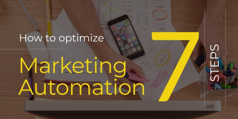 7 Steps to optimize Marketing Automation